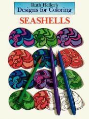 book cover of Designs for Coloring: Seashells by Ruth Heller