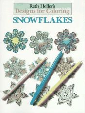 book cover of Designs for Coloring: Snowflakes by Ruth Heller