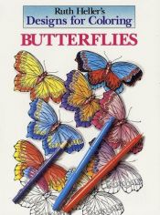 book cover of Designs For Coloring Butterflies by Ruth Heller