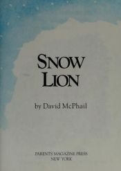 book cover of Snow Lion by David M. McPhail