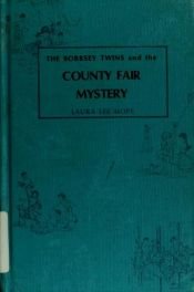 book cover of The Bobbsey twins and the county fair mystery by Laura Lee Hope