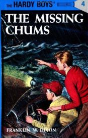 book cover of The Missing Chums by Franklin W. Dixon