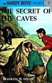 book cover of The Secret of the Caves by Franklin W. Dixon