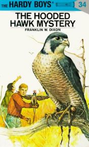 book cover of The Hooded Hawk Mystery by Franklin W. Dixon