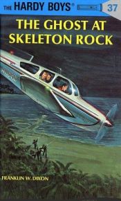 book cover of The Ghost at Skeleton Rock by Franklin W. Dixon