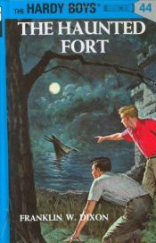book cover of The Haunted Fort by Franklin W. Dixon