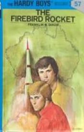 book cover of The Firebird Rocket by Franklin W. Dixon