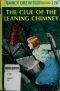 The Clue of the Leaning Chimney (Nancy Drew Mysteries S.)
