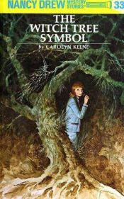 book cover of The Witch Tree Symbol (Nancy Drew, Book 33 ) by Кэролайн Кин