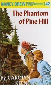 book cover of The Phantom of Pine Hill by Carolyn Keene