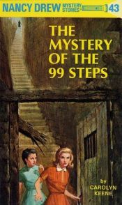 book cover of The Mystery of the 99 Steps by Carolyn Keene