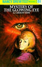 book cover of Mystery of the Glowing Eye by Carolyn Keene