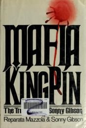 book cover of Mafia Kingpin by reparata gibson,sonny mazzola