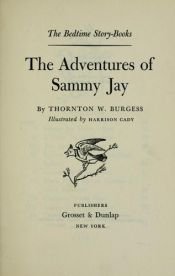 book cover of The adventures of Sammy Jay by Thorton W. Burgess