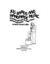book cover of Jug bands and handmade music: A creative approach to music theory and the instruments (A Thistle book) by James Collier