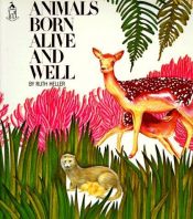 book cover of Animals born alive and well by Ruth Heller