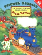 book cover of The Little Engine That Could Rides Again! (Sticker Stories) by Watty Piper