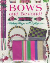 book cover of Bows and Beyond! (Books and Stuff) by Lara Bergen
