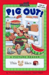 book cover of Pig Out! A Picture Reader by Lara Bergen