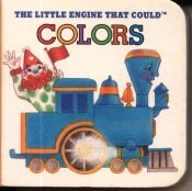 book cover of The Little Engine That Could Colors (Little Engine That Could) by Watty Piper