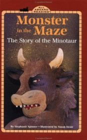 book cover of Monster in the Maze: The Story of the Minotaur (All Aboard Reading) by Stephanie Spinner