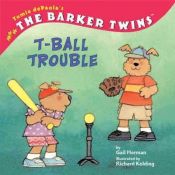 book cover of T-ball Trouble (Meet the Barkers) by Tomie dePaola