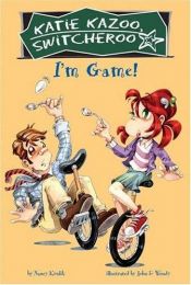 book cover of I'm Game! (Katie Kazoo Switcheroo) by Nancy E. Krulik