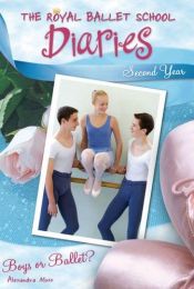 book cover of Boys or Ballet? #8 (Royal Ballet School Diaries) by Alexandra Moss