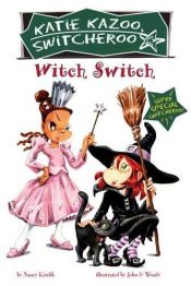 book cover of Witch switch! (Katie Kazoo switcheroo super special) by Nancy E. Krulik