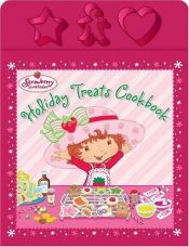 book cover of Holiday Treats Cookbook (Strawberry Shortcake) by Ann Bryant