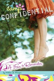 book cover of A Fair to Remember #13 (Camp Confidential) by Melissa J. Morgan