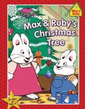 book cover of Max & Ruby's Christmas Tree (Max and Ruby) by Rosemary Wells