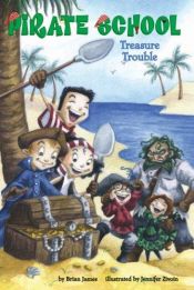 book cover of Treasure Trouble #5 (Pirate School) by Brian James