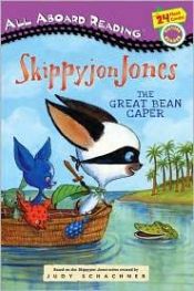 book cover of Skippyjon Jones The Great Bean Caper by Judy Schachner
