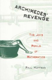 book cover of Archimedes' Revenge: the joys and perils of mathematics by Paul Hoffman