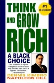 book cover of Think and Grow Rich by Dennis Paul Kimbro
