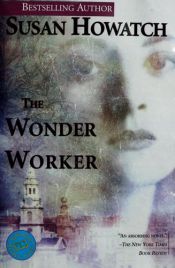 book cover of The wonder worker by Susan Howatch