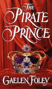 book cover of The Pirate Prince (Ascension Trilogy, No.1) by Gaelen Foley
