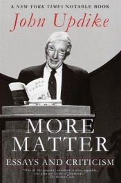 book cover of More matter by जॉन अपडाइक