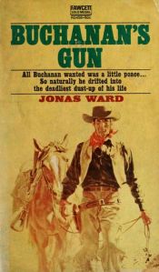 book cover of Buchanans Gun by Jonas Ward