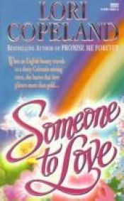 book cover of Someone to Love by Lori Copeland