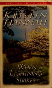 book cover of When Lightning Strikes by Kristin Hannah