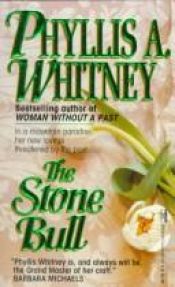 book cover of Stone Bull by Phyllis A. Whitney