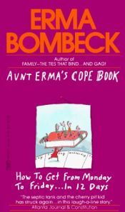 book cover of Aunt Erma's Cope Book by Erma Bombeck