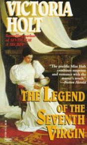book cover of Legend of the 7th Virgin by Victoria Holt