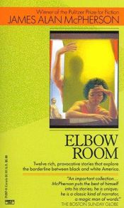 book cover of Elbow Room by James Alan McPherson