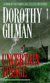 book cover of Uncertain voyage by Dorothy Gilman