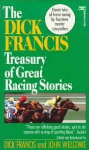 book cover of TREASURY OF GREAT RACING STORIES by Дік Френсіс