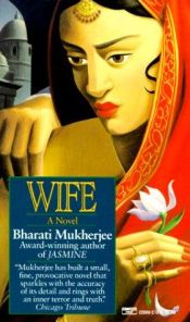 book cover of Wife by Bharati Mukherjee