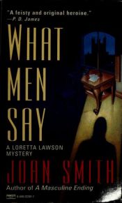 book cover of What Men Say (A Loretta Lawson Novel) by Joan Smith